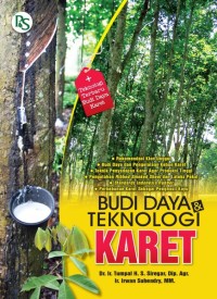 Image of Budidaya Dan Teknologi Karet
