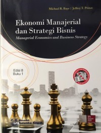 Image of Ekonomi Manajerial Dan Strategi Bisnis : Managerial Economics And Business Strategy