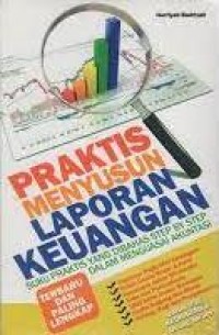 Image of Praktis Menyusun Laporan Keuangan : Buku Praktis Yang DiBahas Step By Step Dalam Menguasai Akuntansi