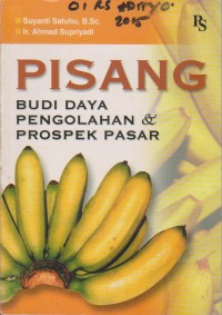 Image of Pisang : Budi Daya Pengolahan Dan Prospek Pasar