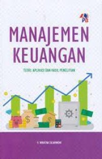 Image of Manajemen Keuangan : Teori, Aplikasi Dan Hasil Penelitian