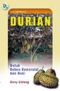 Image of Durian : Untuk Kebun Komersial Dan Hobi