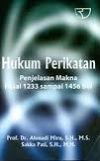 Image of Hukum Perikatan : Penjelasan Makna Pasal 1233 Sampai 1456 BW