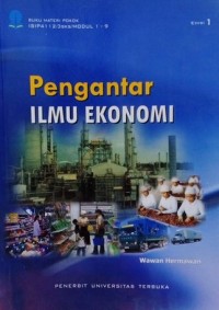 Image of Materi Pokok Pengantar Ilmu Ekonomi : 1-9;ISP4112/3 sks