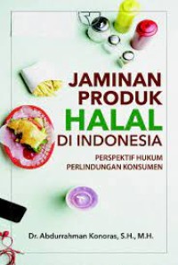 Image of Jaminan Produk Halal Di Indonesia : Perspektif Hukum Perlindungan Konsumen