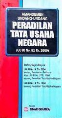 Image of Amandemen Undang-Undang Peradilan Tata Usaha Negara (UU RI No.51 Th.2009)