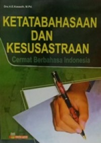 Image of Ketatabahasaan Dan Kesusastraan : Cermat Berbahasa Indonesia