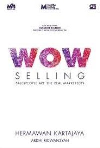 Image of Wow Selling : Sales People Are The Real Marketeers