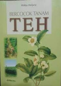 Image of Petunjuk Praktis Bercocok Tanam Teh