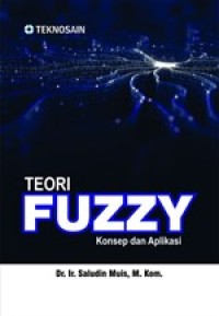 Image of Teori Fuzzy : Konsep Dan Aplikasi