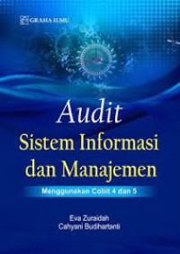 Image of Audit Sistem Informasi Dan Manajemen Menggunakan Cobit 4 Dan 5