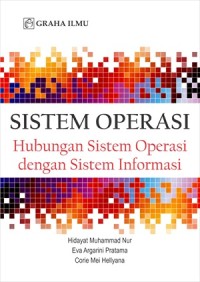 Image of Sistem Operasi : Hubungan Sistem Operasi Dengan Sistem Informasi
