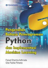 Image of Pengenalan Bahasa Pemrograman Python Dan Implementasi Machine Learning
