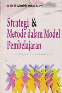 Image of Strategi Dan Metode Dalam Model Pembelajaran