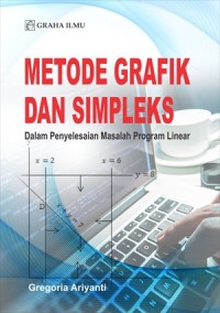 Image of Metode Grafik Dan Simpleks : Dalam Penyelesaian Masalah Program Linear
