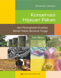 Image of Konservasi Hijau Pakan Dan Peningkatan Kualitas Bahan Pakan Berserat Tinggi