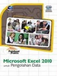 Image of Microsoft Excel 2010 Untuk Pengolahan Data