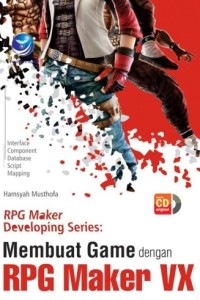 Image of RPG Maker Developing Series : Membuat Game Dengan RPG Maker VX