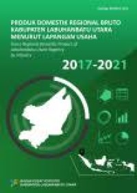 Image of Produk Domestik Regional Bruto Menurut Kabupaten Labuhanbatu Menurut Lapangan Usaha 2017-2021