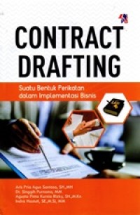 Image of Contract Drafting : Suatu Bentuk Perikatan Dalam Implementasi Bisnis