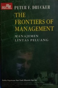 Image of The Frontiers Of Management : Manajemen Lintas Peluang
