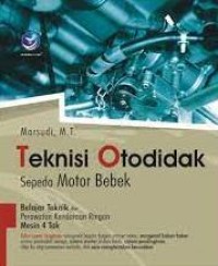 Image of Teknisi Otodidak Sepeda Motor Bebek : Belajar Teknik & Perawatan Kendaraan Ringan Mesin 4 Tak