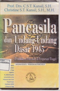 Image of Pancasila Dan UUD 1945 (Pendidikan Pancasila Di Perguruan Tinggi) Bagian Ke Satu : Pendidikan Pancasila