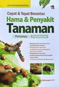 Image of Cepat & Tepat Berantas Hama Penyakit Tanaman : Pertanian, Perkebunan