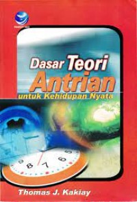 Image of Dasar Teori Antrian Untuk Kehidupan Nyata