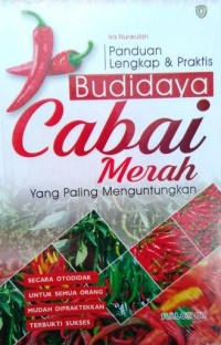Image of Panduan Lengkap & Praktis Budidaya Cabai Merah Yang Paling Menguntungkan