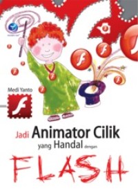 Image of Jadi Animator Cilik Yang Handal Dengan Macromedia Flash