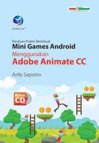 Image of Panduan Praktis Membuat Mini Games Android Menggunakan Adobe Animate CC