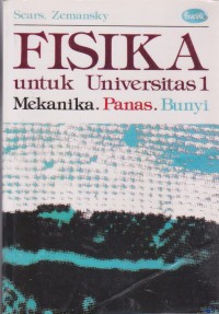 Image of Fisika Untuk Universitas 1 : Mekanika, Panas, Bunyi