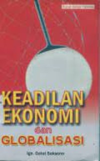 Image of Keadilan Ekonomi Dan Globalisasi