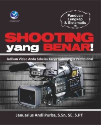 Image of Shoting Yang Benar ! : Jadikan Video Anda Sekelas Karya Videografer Profesional