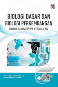 Image of Biologi Dasar Dan Biologi Perkembangan Untuk Mahasaiswa Kebidanan