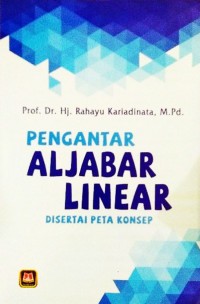 Image of Pengantar Aljabar Linear : Disertai Peta Konsep