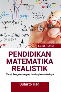 Image of Pendidikan Matematika Realistik : Teori, Pengembangan, Dan Implementasinya
