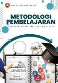 Image of Metodologi Pembelajaran : Strategi, Model, Metode Dan Teknis