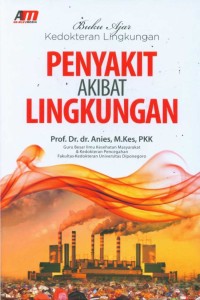 Image of Buku Ajar Kedokteran Lingkungan : Penyakit Akibat Lingkungan
