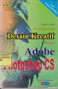 Image of Tip & Trik Menciptakan Desain Kreatif Dengan Adobe Fotoshop CS