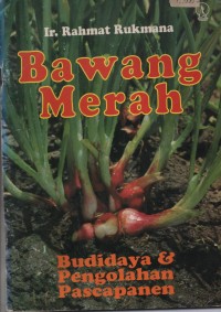 Image of Bawang Merah : Budidaya & Pengolahan Pascapanen