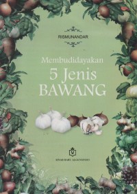 Image of Membudidayakan 5 Jenis Bawang