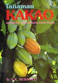 Image of Tanaman Kakao : Budidaya Dan Pengolahan Hasil